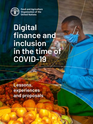 cover image of Digital Finance and Inclusion in the Time of Covid-19